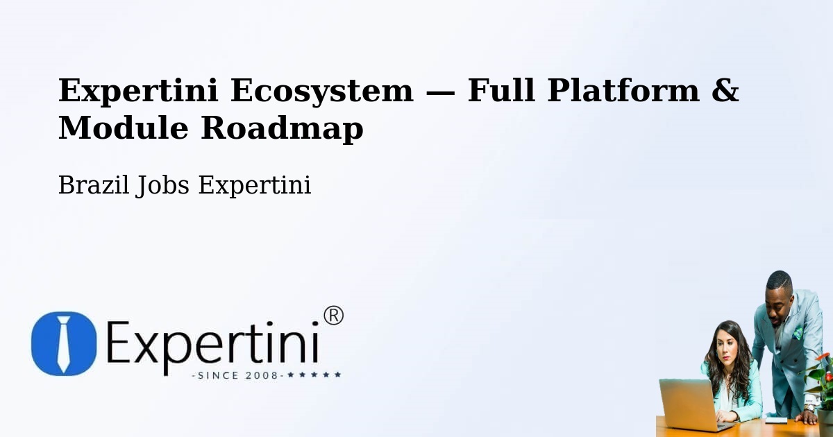 Expertini Ecosystem — Full Platform & Module Roadmap – José De Freitas