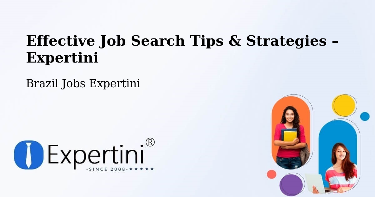 Job Search Tips & Strategies for Job Seekers – José De Freitas - José De Freitas, Brazil Jobs Expertini